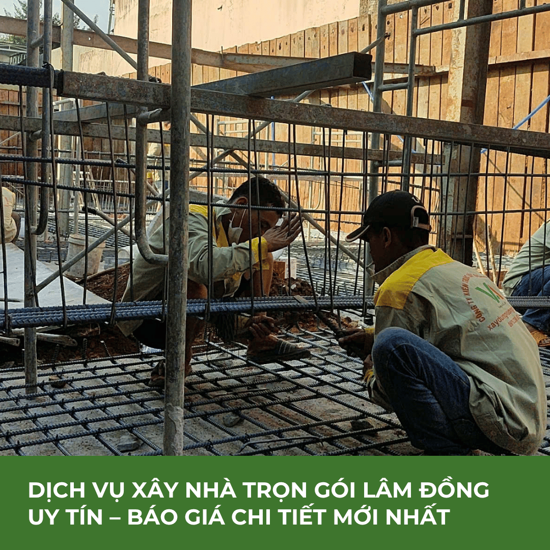 DỊCH VỤ XÂY NHÀ TRỌN GÓI LÂM ĐỒNG UY TÍN